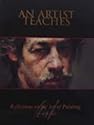 An Artist Teaches - Reflections on the Art of Painting