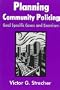 Planning Community Policing : Goal Specific Cases and Exercises