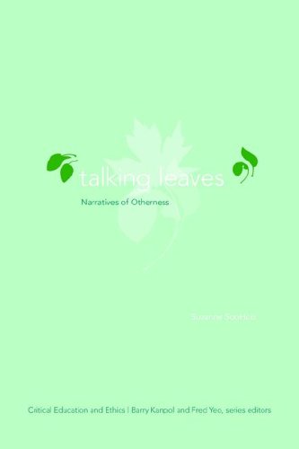 Talking Leaves: Narratives of Otherness (Critical Education and Ethics)