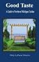 Good Taste: A Guide to Northern Michigan Cuisine
