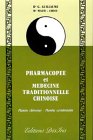 Pharmacop�e et m�decine traditionnelle chinoise