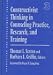 Constructivist Thinking in Counseling Practice, Research and Training (Counseling and Development Series, 3)