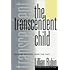 The Transcendent Child: Tales of Triumph over the Past