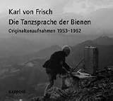Die Tanzsprache der Bienen. CD: Originaltonaufnahmen 1953-1962 - Karl von Frisch