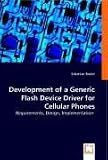 Development of a Generic Flash Device Driver for Cellular Phones - Requirements, Design, Implementation Sebastian Rockel