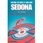 Everything You Wanted to Know About Sedona in a Nutshell: Mystery, History, Vortexes, and Much More