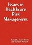 Issues in Healthcare Risk Management