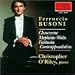 Busoni: Chaconne; Mephisto Waltz; Fantasia; Contrappuntistica