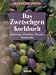 Das Zwetschgen- Kochbuch. Zwet