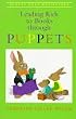 Leading Kids to Books Through Puppets (Mighty Easy Motivators/Caroline Feller Bauer)