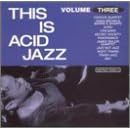 This Is Acid Jazz, Vol. 3 by  This Is Acid Jazz 