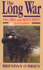 The Long War: The Ira and Sinn Fein (Irish Studies)