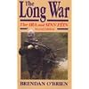 The Long War: The IRA and Sinn Fein (Irish Studies)