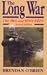The Long War: The Ira and Sinn Fein (Irish Studies)