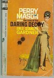 Perry Mason solves the case of the Daring Decoy (A Perry Mason Mystery, Pocket Books no....