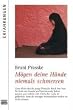M�gen deine H�nde niemals schmerzen