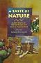 A Taste of Nature: Edible Plants of the Southwest and How to Prepare Them