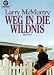 Weg in die Wildnis. Roman. (Broschiert)