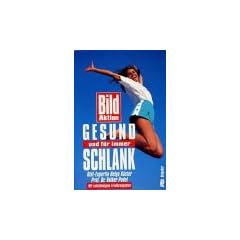 Gesund und f�r immer schlank. Mit vollst�ndigem Ern�hrungsplan. ( Bild Aktion).