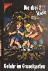 Die drei ??? Kids: Die drei Fragezeichen-Kids, Bd.6, Gefahr im Gruselgarten: Bd 6 - Ulf Blanck