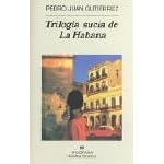 Trilogia Sucia De La Habana (Narrativas Hispanicas)
