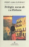 Trilogia sucia de La Habana (Narrativas Hispanicas) (Narrativas Hispanicas)