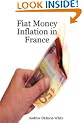 Fiat Money Inflation in France