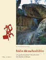 Fr&uuml;he Menschenbilder - Anneliese Peschlow-Bindokat, Anneliese Peschlow- Bindokat, Christoph Gerber