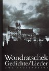 Produkt-Bild: Gedichte /Lieder. Gedichte aus Zweitausendeins Jahren: Chucks Zimmer / Das leise Lachen am Ohr eines andern /M&auml;nner und Frauen /Letzte Gedichte