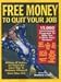 Free Money To Quit Your Job