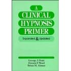 A Clinical Hypnosis Primer