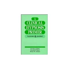 A Clinical Hypnosis Primer