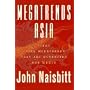 Megatrends Asia: Eight Asian Megatrends That Are Reshaping Our World