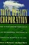 The Total Quality Corporation: 0How 10 Major Companies Turned Quality... to Competitive Advantage in the 19