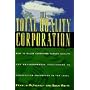 The Total Quality Corporation: 0How 10 Major Companies Turned Quality... to Competitive Advantage in the 19