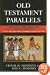 Old Testament Parallels: Laws And Stories from the Ancient Near East