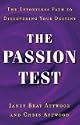 The Passion Test: The Effortless Path to Discovering Your Destiny