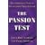The Passion Test: The Effortless Path to Discovering Your Destiny