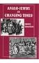 Anglo-Jewry in Changing Times: Studies in Diversity, 1840-1914 (Parkes-Wiener Series on Jewish Studies)