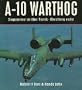 A-10 Warthog: Supreme in the Tank-Busting Role (Osprey Colour Series)
