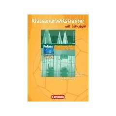 Fokus Mathematik - Gymnasium Baden-W�rttemberg: Band 3 - Klassenarbeitstrainer mit eingelegten Musterl�sungen