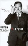 Gerhard Schröder. Ein Porträt