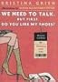 We Need to Talk. But First, Do You Like My Shoes?: Dress Codes for Dumping Your Man