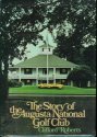 The story of the Augusta National Golf Club