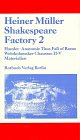 Produkt-Bild: Shakespeare Factory 2: Hamlet. Anatomie Titus Fall of Rome Wolokolamsker Chaussee II-V. Materialien. Heiner M&uuml;ller Texte 9: BD 2