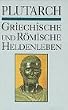 Griechische und r�mische Heldenleben
