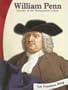 William Penn: Founder of the Pennsylvania Colony (Let Freedom Ring)