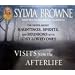 Visits From the Afterlife: TRUTH ABOUT GHOSTS, SPIRITS, HAUNTINGS AND REUNIONS OF LOVED ONES