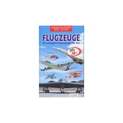 Flugzeuge: Die wichtigsten Flugzeugtypen der Welt
