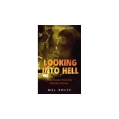 Looking Into Hell: Experiences of the Bomber Command War (World of War (Rigel))